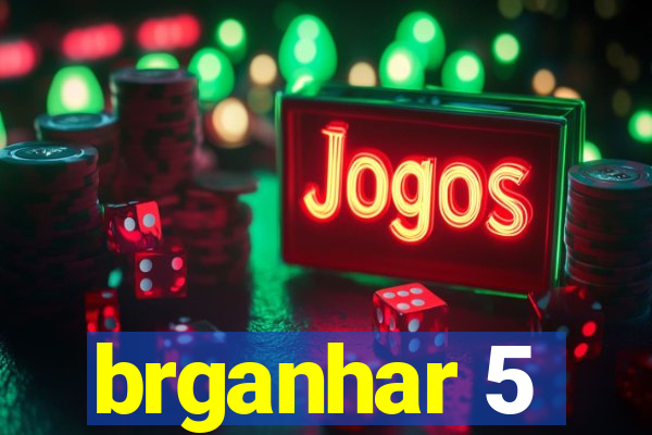 brganhar 5